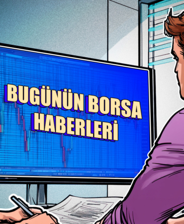 Borsa Bugün: ABD Tarife Kararları Küresel Piyasaları Nasıl Etkiledi?